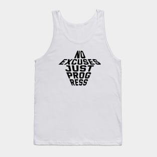 No Excuses Just Progress Tank Top